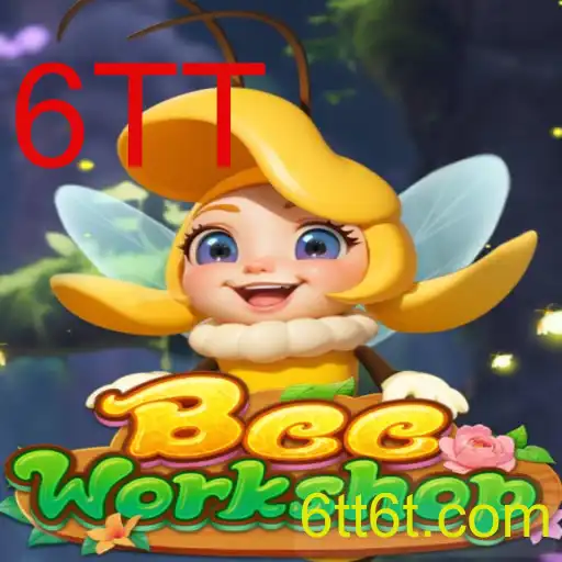BeeWorkshop: Descubra o Fascinante Mundo de 6TT