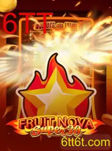 Descubra o Fascinante Mundo do Jogo FruitrNovaSupe30 com a Palavra-chave 6TT